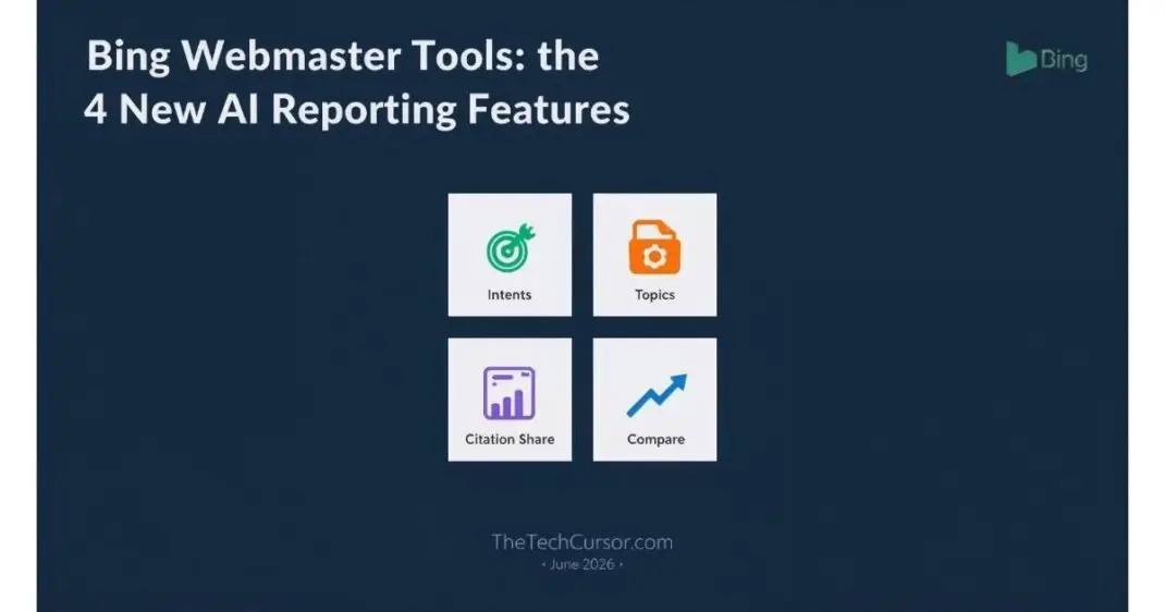Bing Webmaster Tools four new AI reporting features Intents Topics Citation Share and Compare dashboard preview 2026